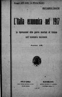 L'Italia economica nel 1917. Le ripercussioni delle guerre italiana ed europea sull'economia nazionale