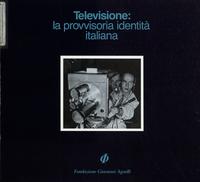 Televisione. La provvisoria identità italiana