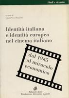 Identità italiana e identità europea nel cinema italiano dal 1945 al miracolo economico