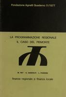 La programmazione regionale. Il caso del Piemonte. Finanza regionale e finanza locale