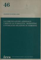 La comunicazione aziendale: i servizi di pubblicità, marketing e pubbliche relazioni in Piemonte