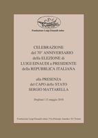 Celebrazione del 70° anniversario della elezione di Luigi Einaudi a Presidente della Repubblica Italiana